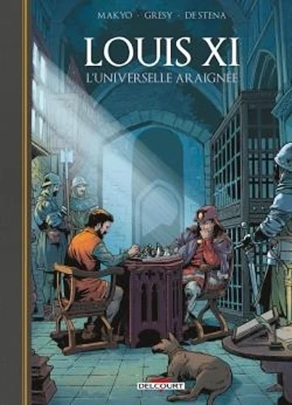Louis XI, l'universelle Araignée